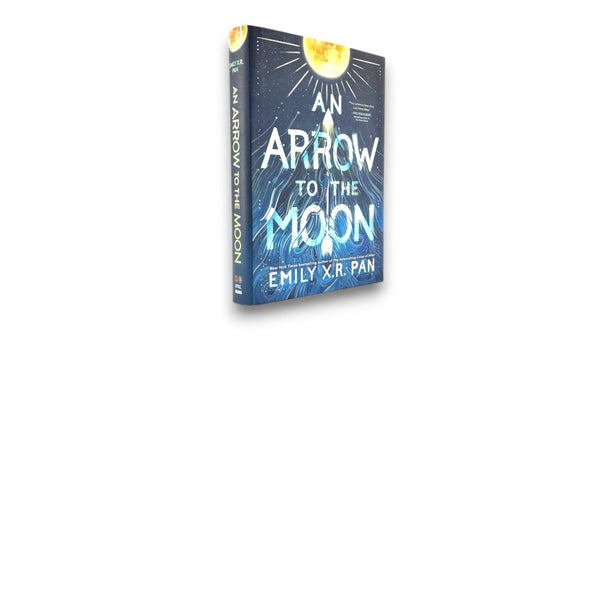 An Arrow to the Moon - Emily X.R. Pan - Secret Storage Books